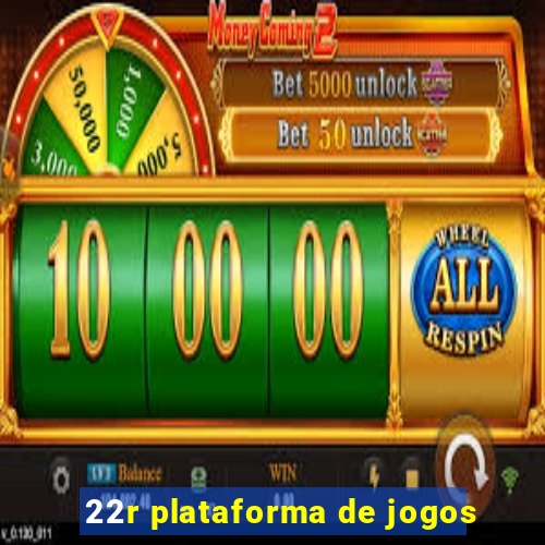 22r plataforma de jogos